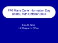 FP6 Marie Curie Information Day Bristol, 10th October 2003 PowerPoint PPT Presentation