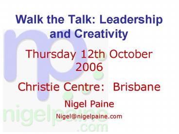 Walk the Talk: Leadership and Creativity