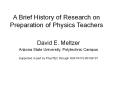 A Brief History of Research on Preparation of Physics Teachers PowerPoint PPT Presentation