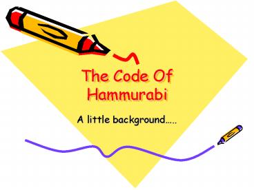 The Code Of Hammurabi presentation | free to view