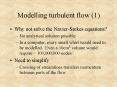 Modelling turbulent flow 1 PowerPoint PPT Presentation