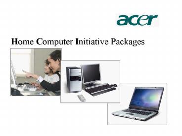 Home Computer Initiative Packages