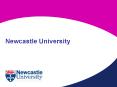 Newcastle University PowerPoint PPT Presentation