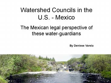 Watershed Councils in the U'S' Mexico