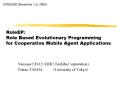 RoleEP: Role Based Evolutionary Programming for Cooperative Mobile Agent Applications PowerPoint PPT Presentation