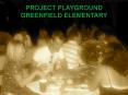 Project Playground Greenfield Elementary 20092010 PowerPoint PPT Presentation