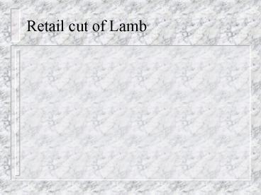 Retail cut of Lamb
