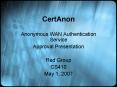 CertAnon PowerPoint PPT Presentation