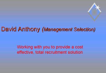 David Anthony Management Selection