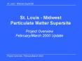 St. Louis - Midwest Particulate Matter Supersite PowerPoint PPT Presentation