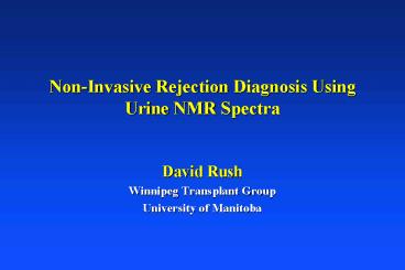 NonInvasive Rejection Diagnosis Using Urine NMR Spectra