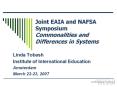 Joint EAIA and NAFSA Symposium Commonalities and Differences in Systems PowerPoint PPT Presentation