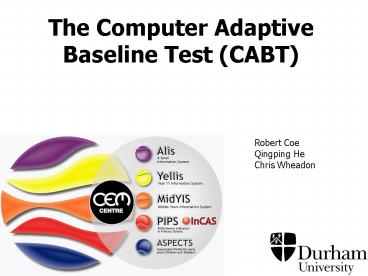 The Computer Adaptive Baseline Test CABT