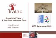 Agricultural Trade - A View from an African Farm