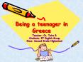 Being a teenager in Greece PowerPoint PPT Presentation
