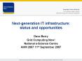 Nextgeneration IT infrastructure: status and opportunities PowerPoint PPT Presentation