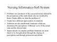 Nursing InformaticsSoft System PowerPoint PPT Presentation
