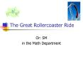 The Great Rollercoaster Ride PowerPoint PPT Presentation