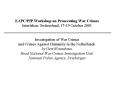EAPCPfP Workshop on Prosecuting War Crimes Interlaken, Switzerland, 1719 October 2001 Investigation PowerPoint PPT Presentation
