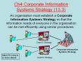 Ch4 Corporate Information Systems Strategy (13.3) PowerPoint PPT Presentation