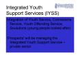 Integrated Youth Support Services IYSS PowerPoint PPT Presentation