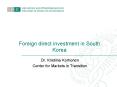Foreign direct investment in South Korea PowerPoint PPT Presentation