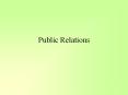 Public Relations PowerPoint PPT Presentation