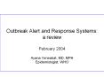 Outbreak Alert and Response Systems:   a review February 2004 Ayana Yeneabat, MD, MPH Epidemiologist, WHO PowerPoint PPT Presentation