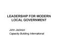 LEADERSHIP FOR MODERN LOCAL GOVERNMENT PowerPoint PPT Presentation