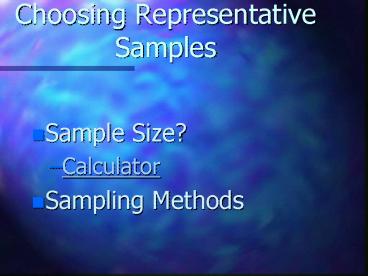 Choosing Representative Samples