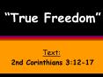 True Freedom PowerPoint PPT Presentation