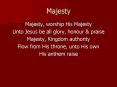Majesty PowerPoint PPT Presentation