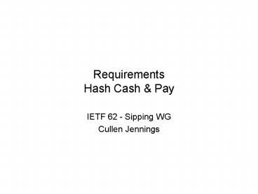 Requirements Hash Cash