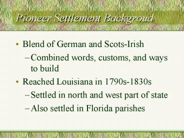 Pioneer Settlement Backgroud