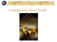 Contemporary Global Trends PowerPoint PPT Presentation