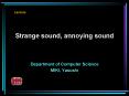 Strange sound, annoying sound PowerPoint PPT Presentation
