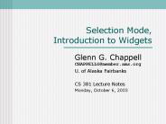 Selection Mode, Introduction to Widgets