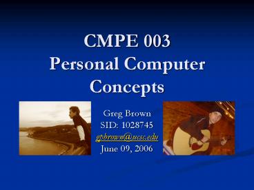 CMPE 003 Personal Computer Concepts