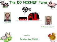 The D0 NIKHEF Farm