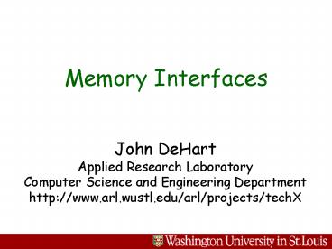 PPT – Memory Interfaces PowerPoint presentation | free to view - id ...