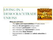 LIVING IN A DEMOCRACY:TRADE UNIONS