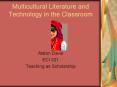 Multicultural Literature and Technology in the Classroom PowerPoint PPT Presentation