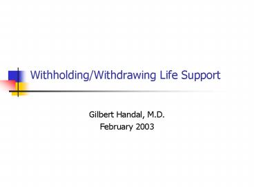WithholdingWithdrawing Life Support