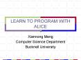 LEARN TO PROGRAM WITH ALICE PowerPoint PPT Presentation