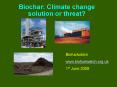 Biochar: Climate change solution or threat? PowerPoint PPT Presentation