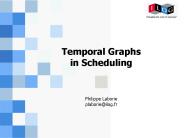 Temporal Graphs in Scheduling