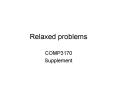 Relaxed problems PowerPoint PPT Presentation
