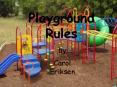 PLAYGROUND RULES PowerPoint PPT Presentation