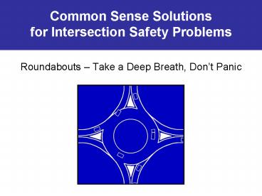 Roundabouts Take a Deep Breath, Dont Panic