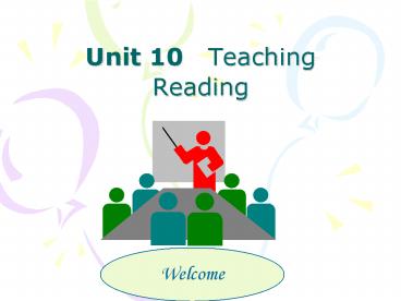 Unit 10  Teaching Reading